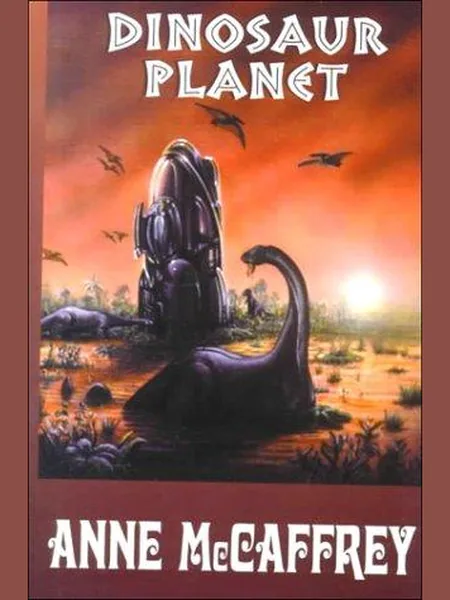 Dinosaur Planet, cover of another edition (the Ballantine Books 1978 cover is not yet photographed)