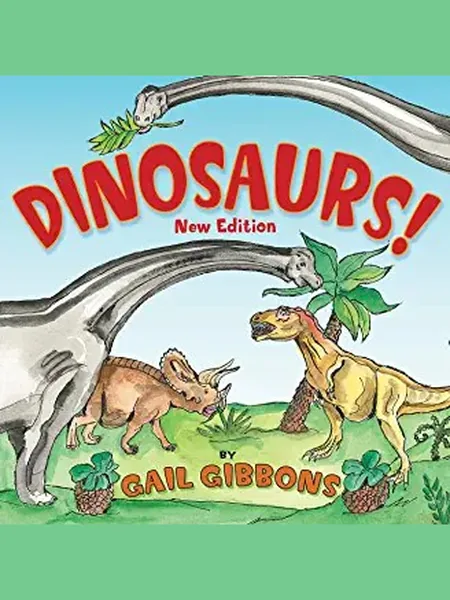 Dinosaurs, cover of another edition (the Holiday House 1987 cover is not yet photographed)