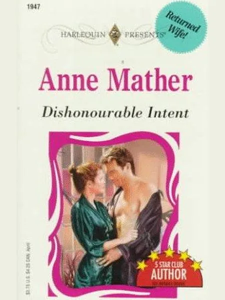 Dishonourable Intent, cover of another edition (the Harlequin Mills & Boon 1997 cover is not yet photographed)