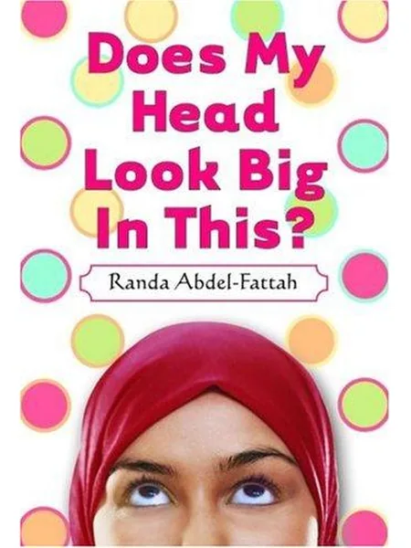 Does My Head Look Big in This? cover