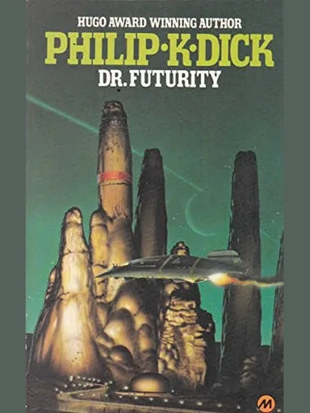 Dr. Futurity, cover of another edition (the Eyre Methuen 1976 cover is not yet photographed)