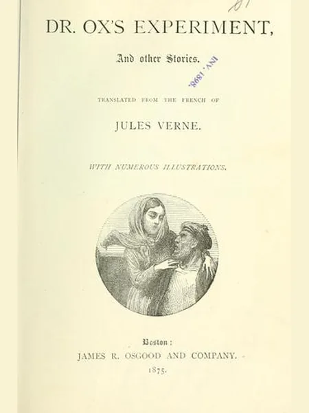 Dr. Ox's Experiment cover, J.R. Osgood 1875