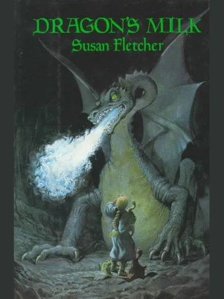 Dragon's Milk first edition cover, Atheneum 1989