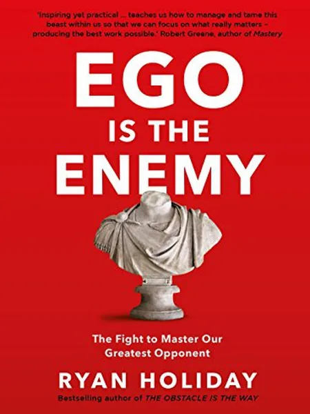 Ego Is the Enemy cover