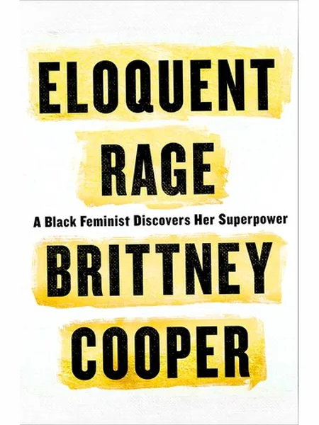 Eloquent Rage first edition cover, St. Martin's Press 2018