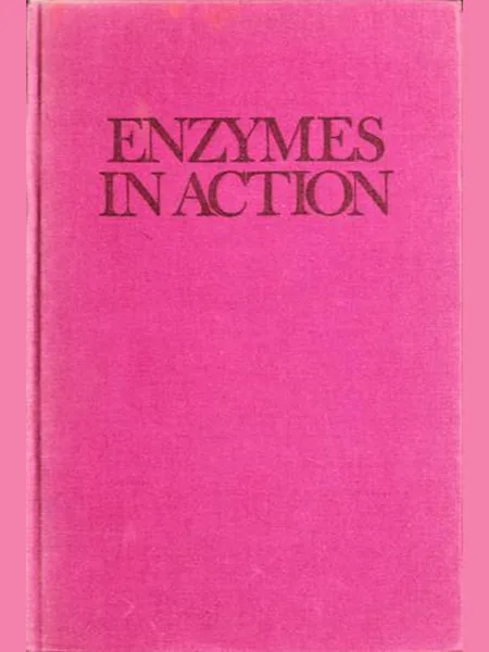 Enzymes in Action first edition cover, Crowell 1971