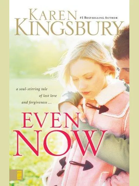 Even Now first edition cover, Zondervan 2005