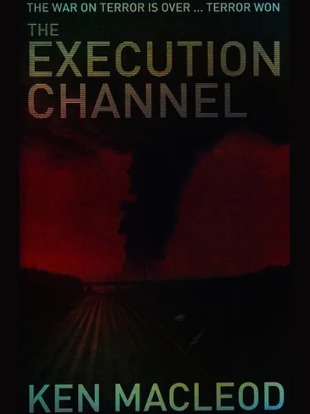 Execution Channel first edition cover, Orbit 2007