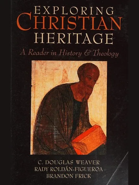 Exploring Christian Heritage first edition cover, Baylor University Press 2012