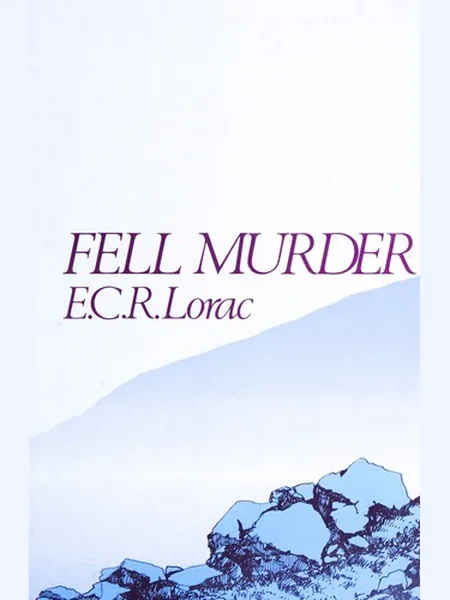 Fell Murder first edition cover, Lythway Press 1973