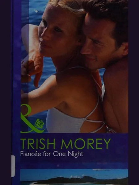 Fiancee for One Night cover, Mills & Boon 2011