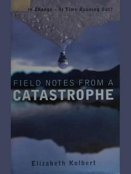 Field Notes from a Catastrophe cover