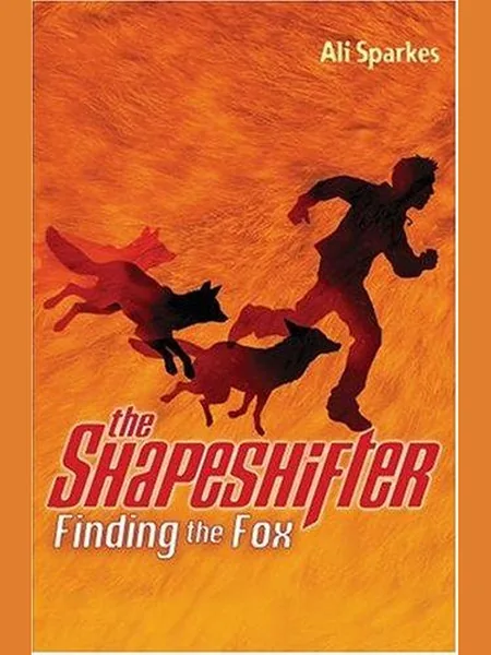 Finding the Fox (Shapeshifter) first edition cover, Oxford University Press 2006