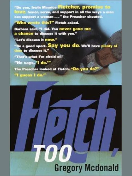 Fletch, Too, cover of another edition (the Arrow Books 1988 cover is not yet photographed)
