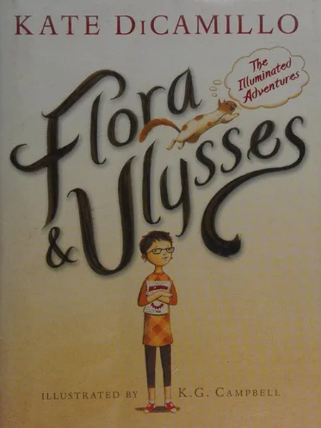 Flora & Ulysses, cover of another edition (the Candlewick Press 2013 cover is not yet photographed)