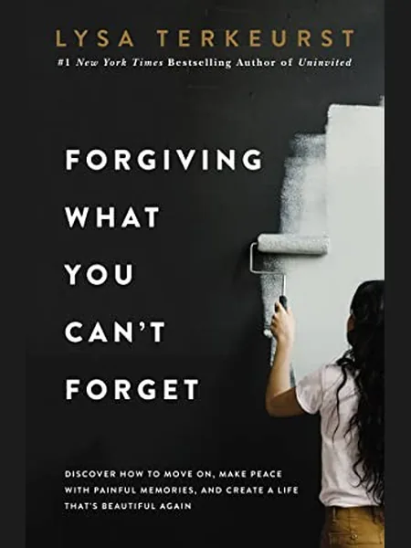 Forgiving What You Can't Forget cover