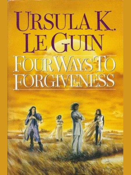 Four Ways to Forgiveness cover