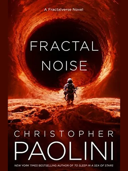 Fractal Noise, cover of another edition (the Pan Macmillan 2023 cover is not yet photographed)