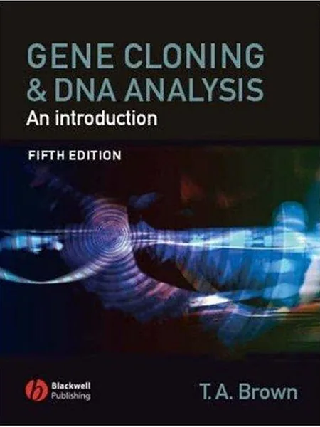 Gene Cloning and DNA Analysis cover, Blackwell 2006