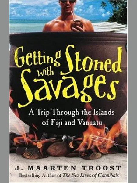 Getting Stoned With Savages first edition cover, Broadway Books 2006
