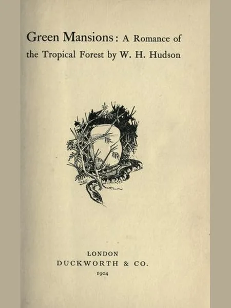 Green Mansions cover, Duckworth 1904