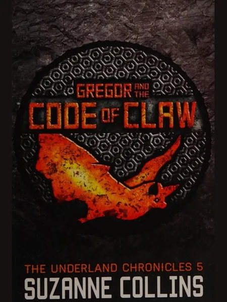 Gregor and the Code of Claw cover, Scholastic 2013