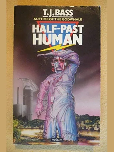Half Past Human cover, Methuen 1984