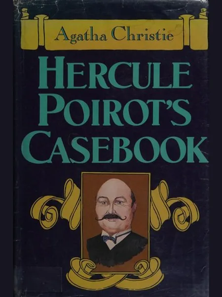 Hercule Poirot's Casebook first edition cover, Dodd, Mead 1984