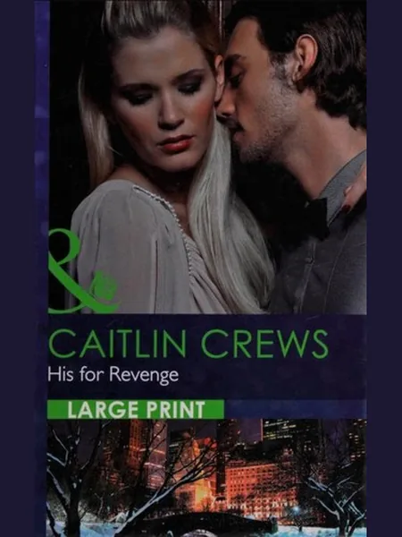 His for Revenge cover, Mills & Boon 2015