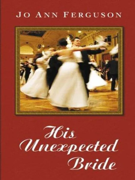 His Unexpected Bride first edition cover, Thorndike Press 2002