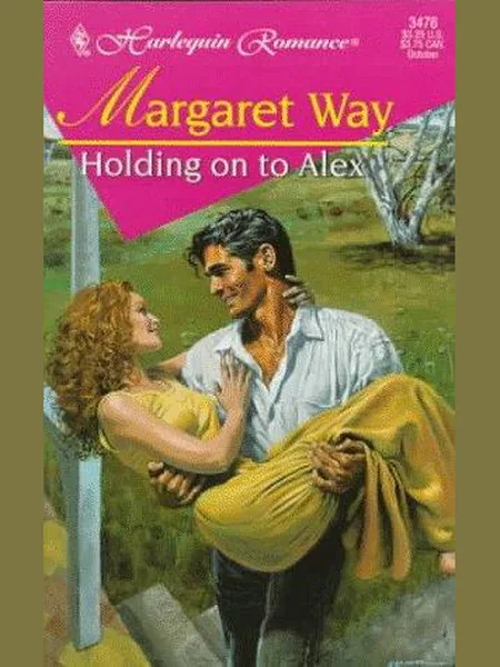 Holding on to Alex cover, Harlequin 1997