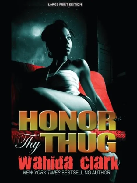 Honor Thy Thug cover, Thorndike Press 2013