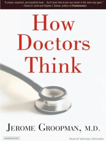 How Doctors Think first edition cover, Tantor Media 2007