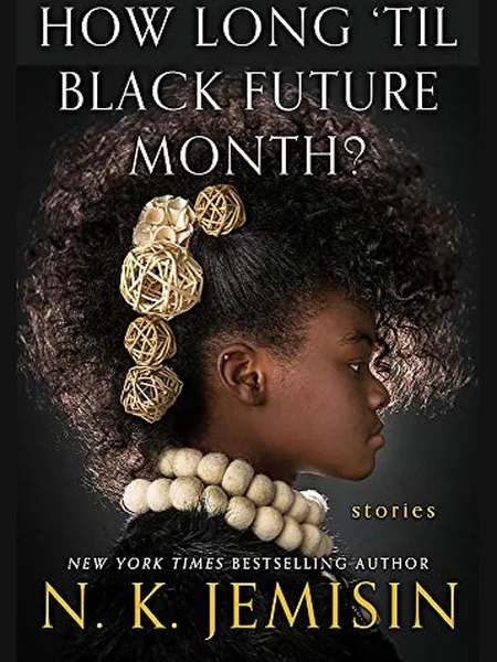 How Long 'Til Black Future Month first edition cover, Orbit 2018