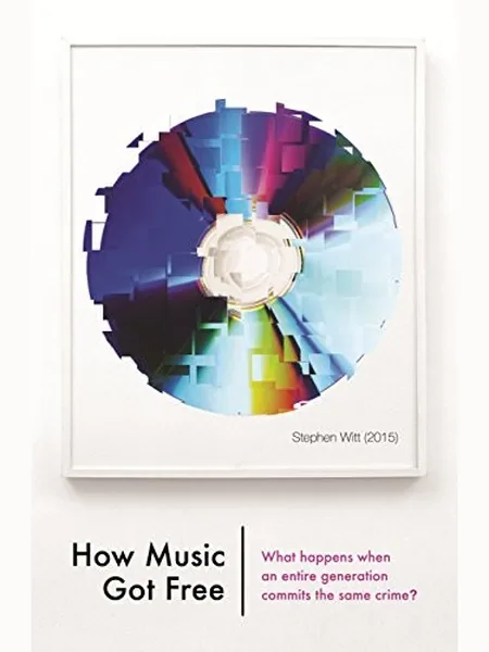 How Music Got Free cover
