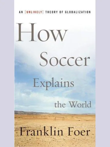 How Soccer Explains the World cover