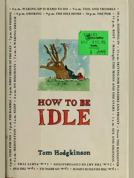 How to Be Idle, cover of another edition (the Penguin Books 2009 cover is not yet photographed)