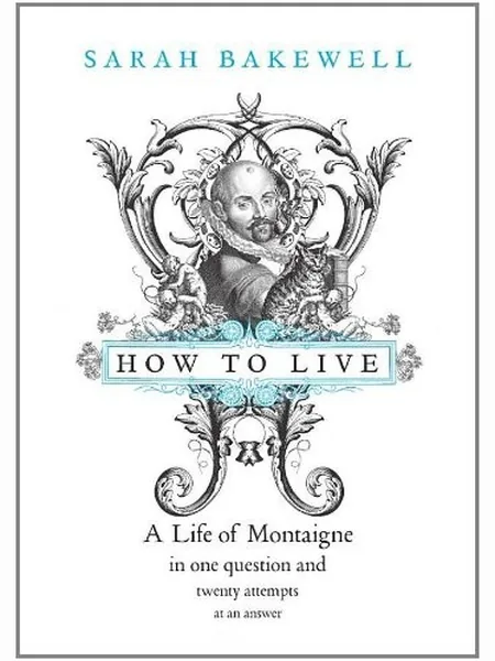 How to Live first edition cover, Chatto & Windus 2010