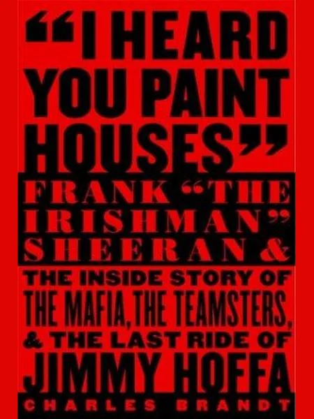 I Heard You Paint Houses cover