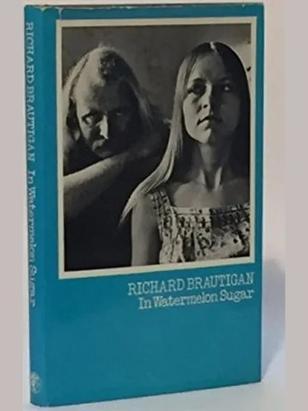 In Watermelon Sugar cover, Jonathan Cape 1970