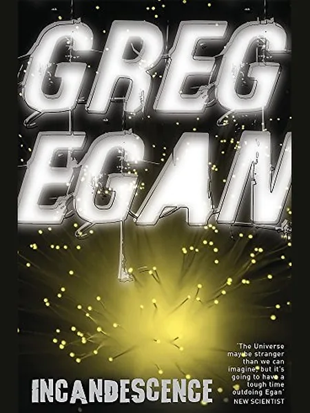 Incandescence first edition cover, Gollancz 2008