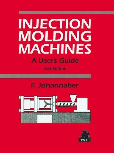 Injection Molding Machines, cover of another edition (the Macmillandistributor 1983 cover is not yet photographed)