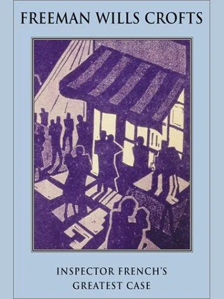 Inspector French's Greatest Case, cover of another edition (the T. Seltzer 1925 cover is not yet photographed)