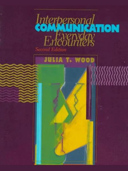 Interpersonal Communication first edition cover, Wadsworth Pub. Co 1998