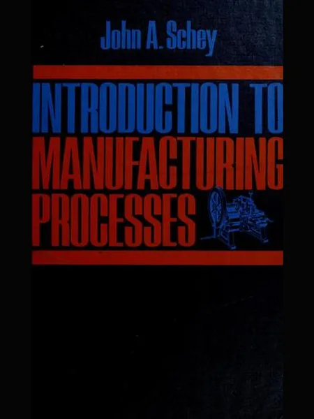 Introduction to Manufacturing Processes cover