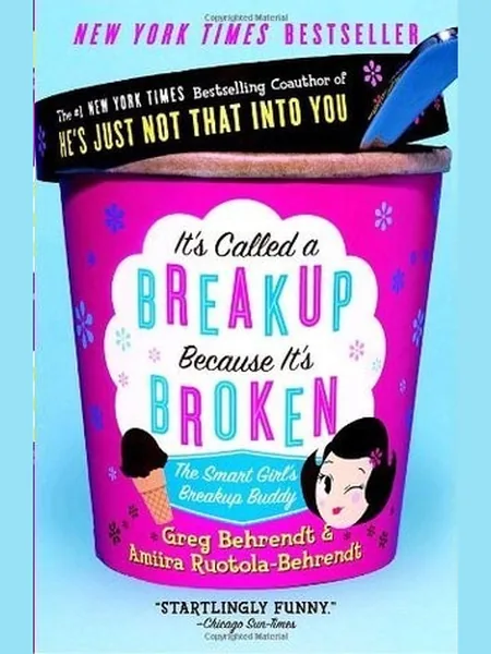 It's Called a Breakup Because It's Broken cover