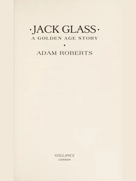 Jack Glass first edition cover, Gollancz 2012