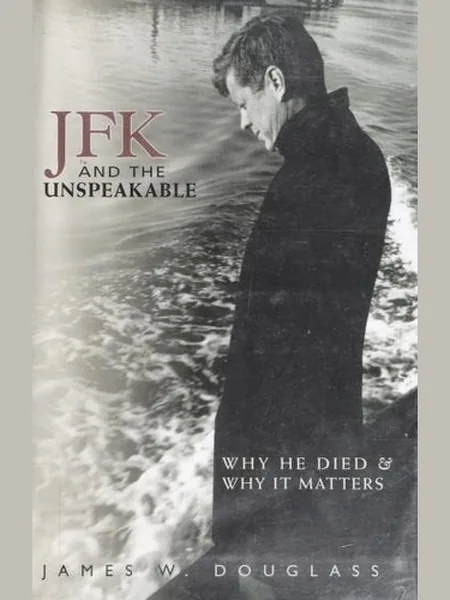JFK and the Unspeakable first edition cover, Orbis Books 2008