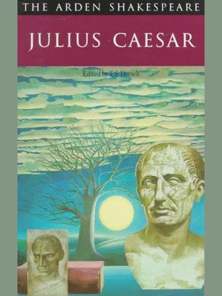 Julius Caesar (Arden Shakespeare) by William Shakespeare (1964-01-01) cover