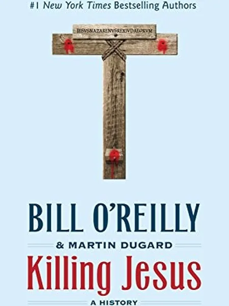 Killing Jesus, cover of another edition (the Pan Macmillan 2013 cover is not yet photographed)
